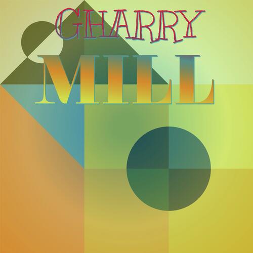 Gharry Mill