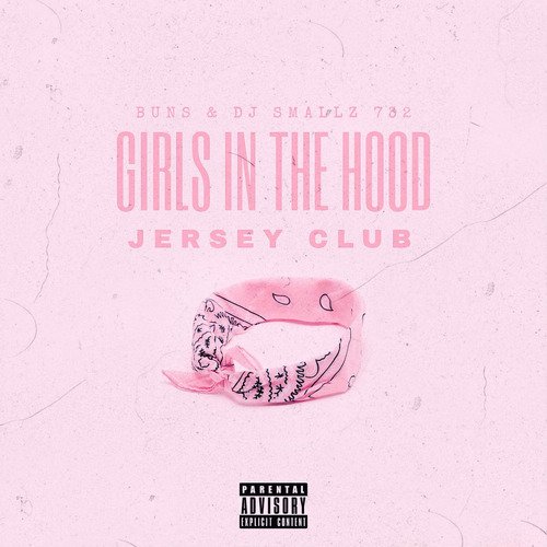 Girls in the Hood (Jersey Club)