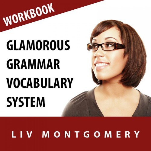 Glamorous Grammar Vocabulary System: Speed Learning Now Vocabulary Builder