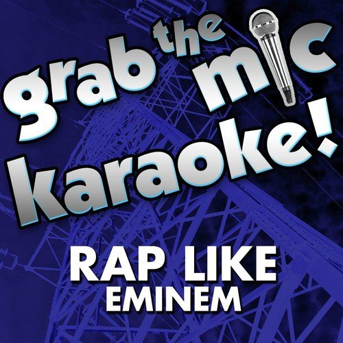 Grab the Mic Karaoke! Rap Like Eminem