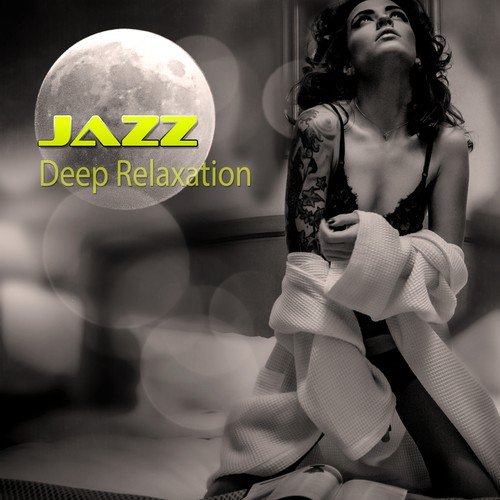 Jazz Deep Relaxation - Evening Music, Slow Piano Music for Relaxation, Romantic Candle Background Music, Massage, Sleep