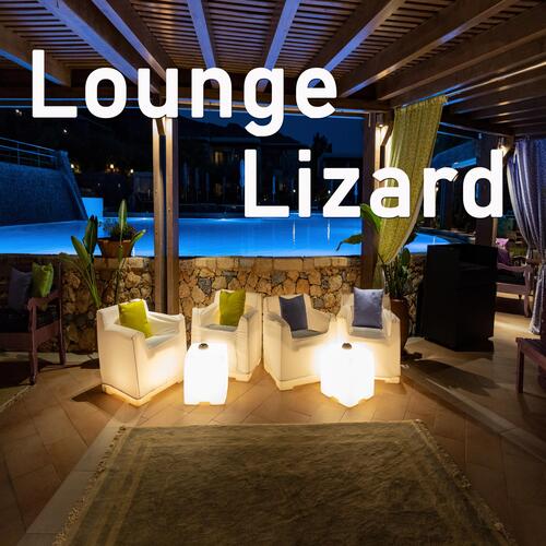 Lounge Lizard