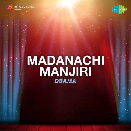 Madanachi Manjiri -Drama