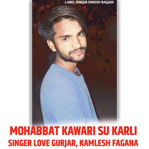 Mohabbat Kawari Su Karli