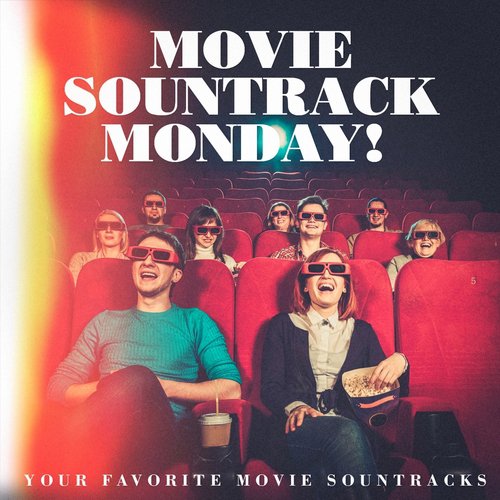 Movie Sountrack Monday! - Your Favorite Movie Sountracks_poster_image