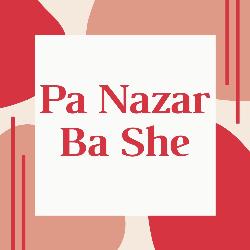 Pa Nazar Ba She