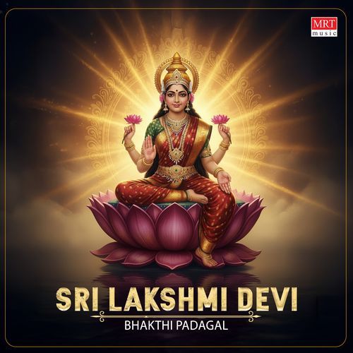 Ashtalakshmiyin Arul Vegam (From &quot;Ashtalakshmi Pugazh Maalai&quot;)