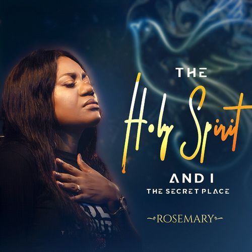 The Holy Spirit and I (The Secret Place)