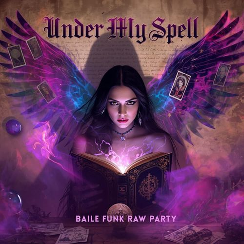 Under my spell Baile Funk Raw Party