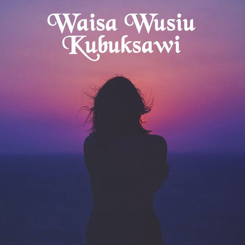 Waisa Wuisu Kubuksawi