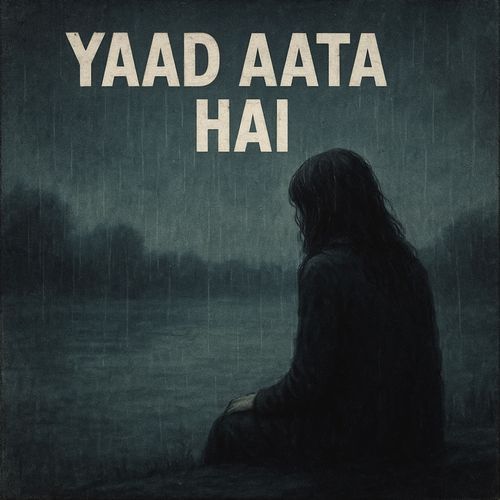 Yaad Aata Hai
