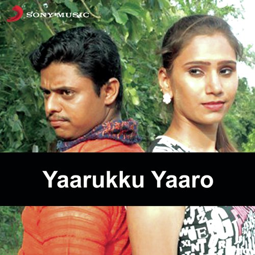 Yaarukku Yaaro (Original Motion Picture Soundtrack)