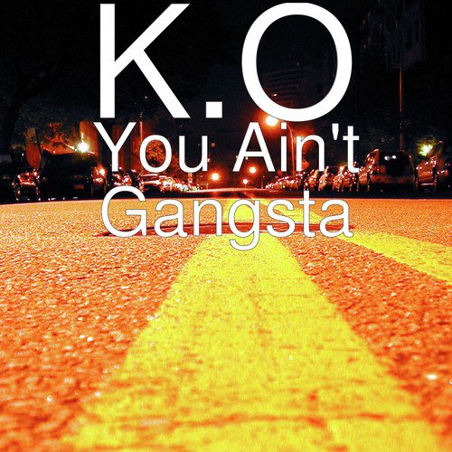 You Ain&#039;t Gangsta_poster_image