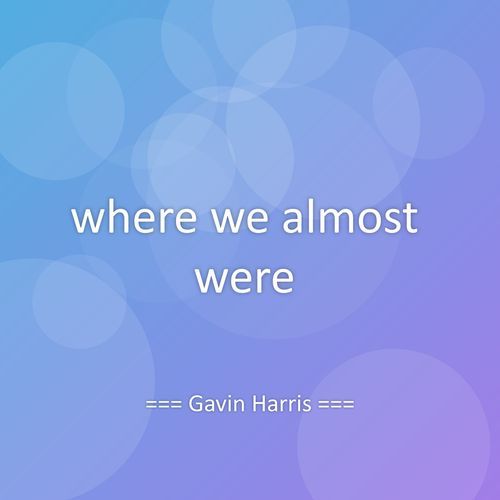 where we almost were