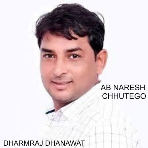 AB NARESH CHHUTEGO