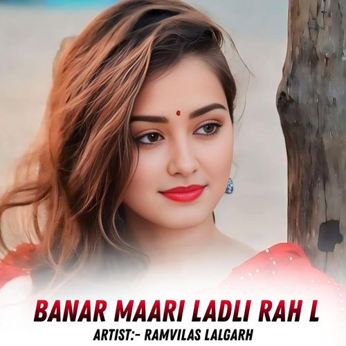 Banar Maari Ladli Rah L