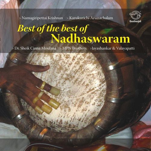 Best Of The Best Of Nadhaswaram