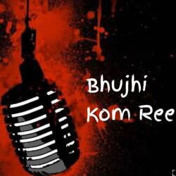 Bhujhi Kom Ree-KgkgVD0DXkM