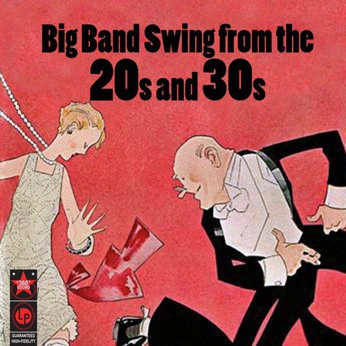 Big Band Swing From The '20s & '30s
