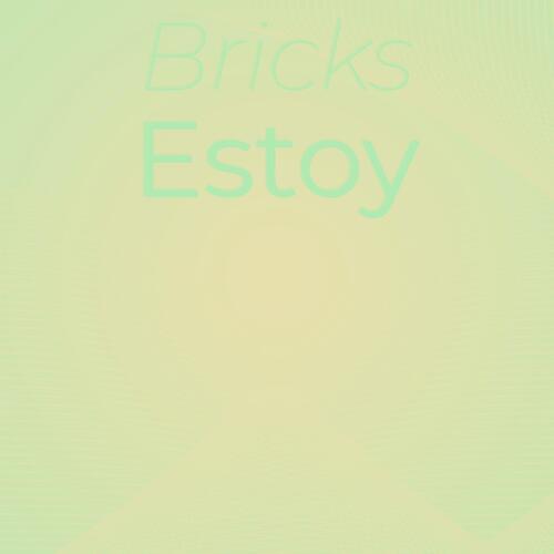 Bricks Estoy cover art