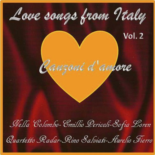 Canzoni d'amore - Love Songs from Italy, Vol.2