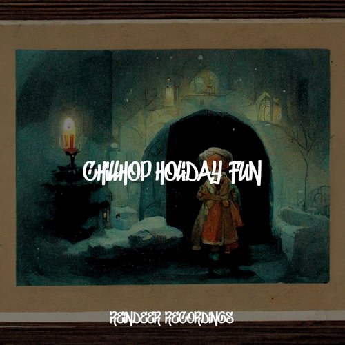 Chillhop Holiday Fun