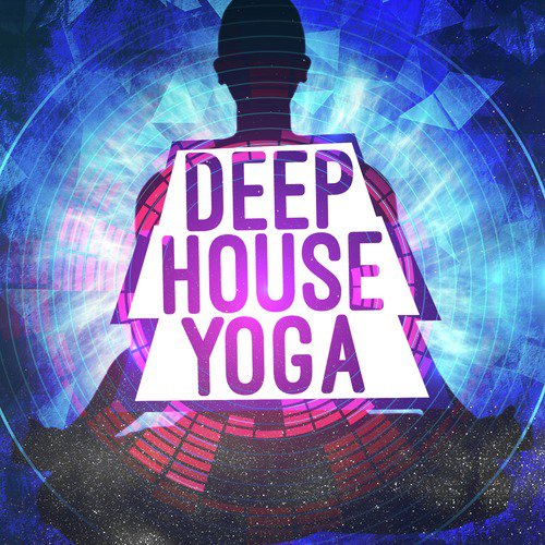 Deep House Yoga