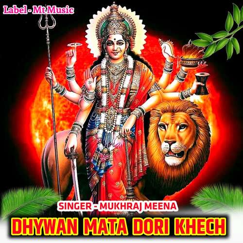 Dhywan Mata Dori Khech