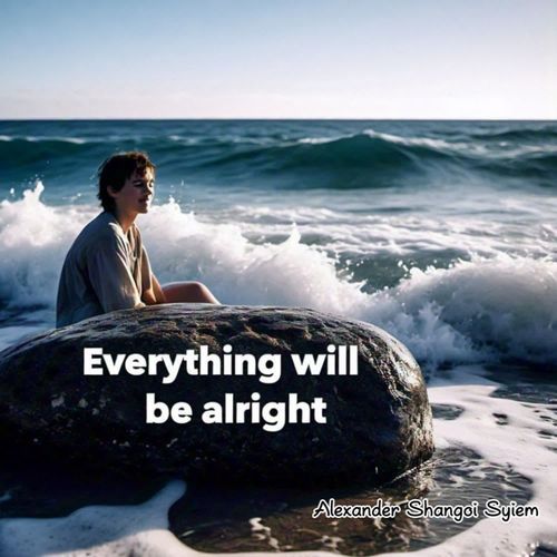 Everything will be alright