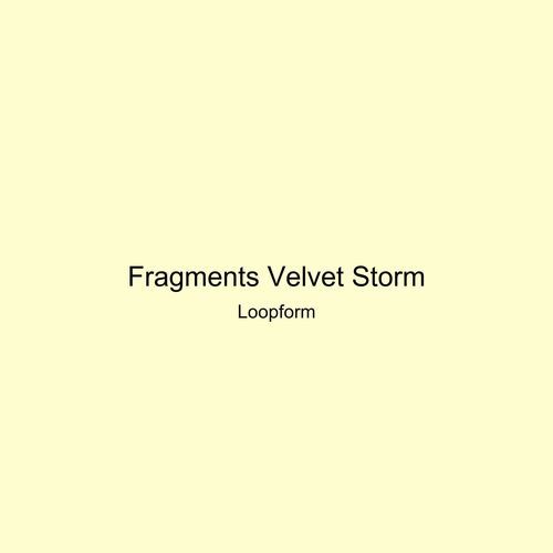 Fragments Velvet Storm