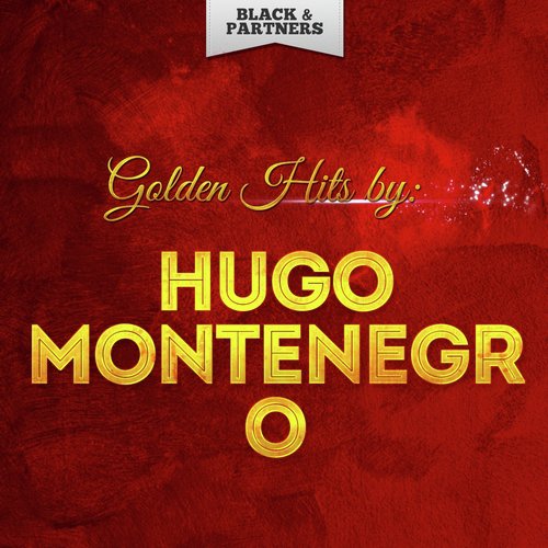 Golden Hits By Hugo Montenegro
