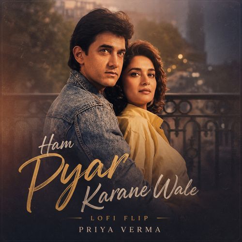 Ham Pyar Karne Wale (Lofi Flip)