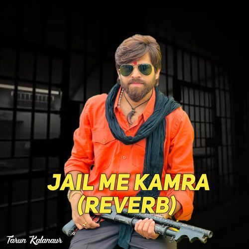 Jail Me Kamra (Reverb)