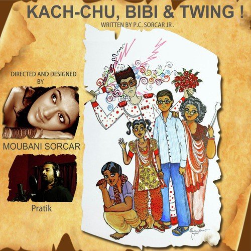 Kach-Chu, Bibi & Twing !