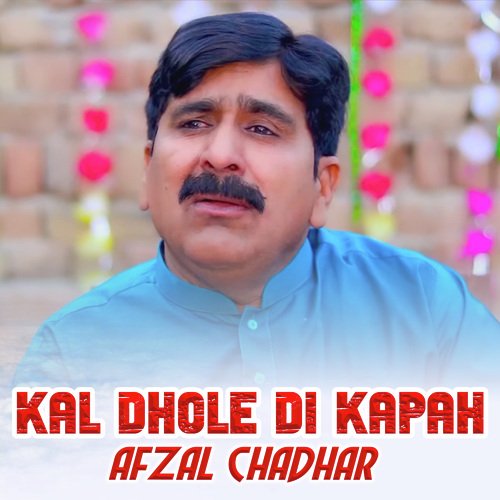 Kal Dhole Di Kapah