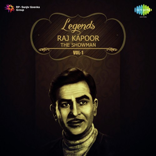 Legend Raj Kapoor - The Showman Vol. - 1