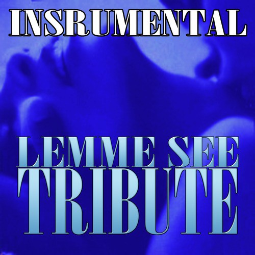 Lemme See (Usher feat. Rick Ross Tribute Instrumental)_poster_image