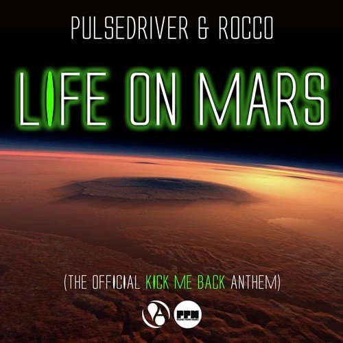 Life on Mars (Official Kick Me Back Anthem)