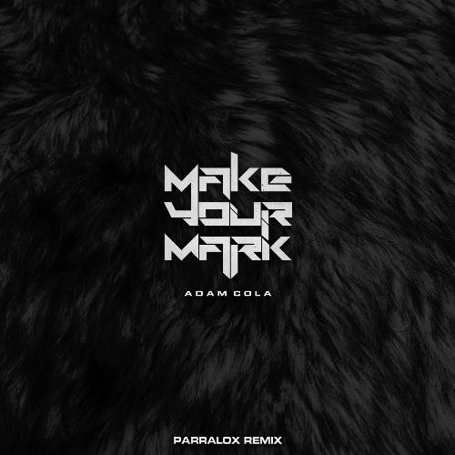 Make Your Mark (Parralox Remix) cover art