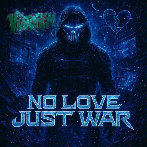 No Love, Just War (VIP)