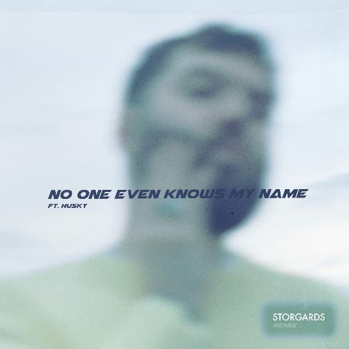 No One Even Knows My Name (Storgards Remix)