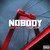 Nobody