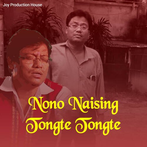 Nono Naising Tongte Tongte