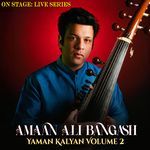 On Stage Live Series: Yaman Kalyan Volume 2