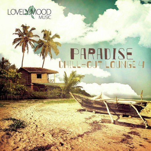 Paradise Chill Out Lounge, Vol. 4