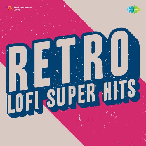 Retro Lofi Super Hits