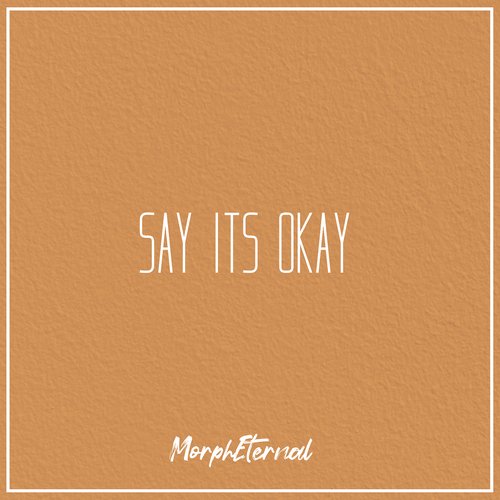 Say It's Okay cover art