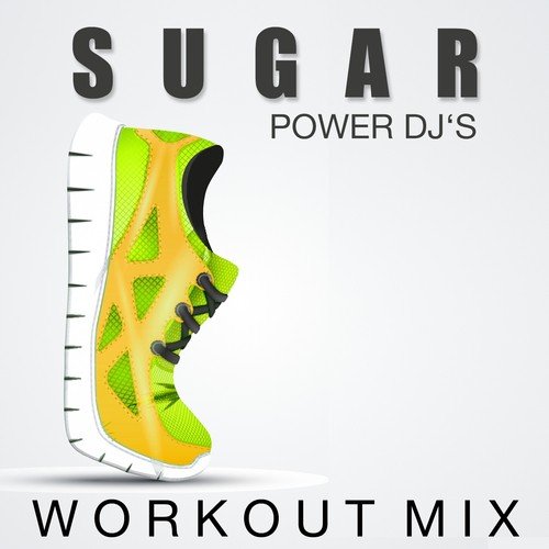 Sugar (Workout Mix)