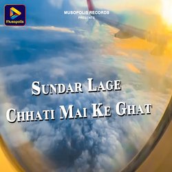 Sundar Lage Chhati Mai Ke Ghat-PwclXgVXeEM