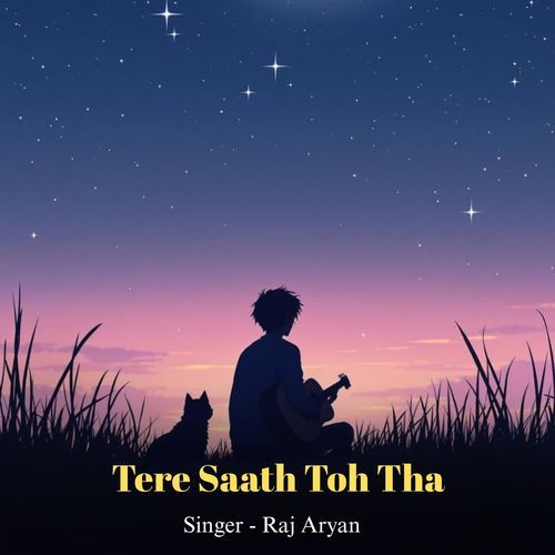 Tere Saath Toh Tha